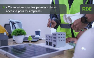 ¿Cómo saber cuántos paneles solares necesito para mi empresa?