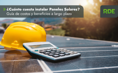 ¿Cuánto Cuesta Instalar Paneles Solares? Guía de Costos y Beneficios a Largo Plazo.