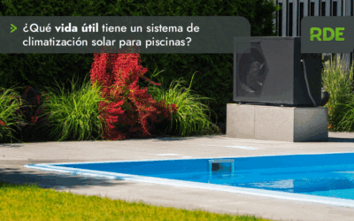 ¿Qué vida útil tiene un sistema de climatización solar para piscinas?