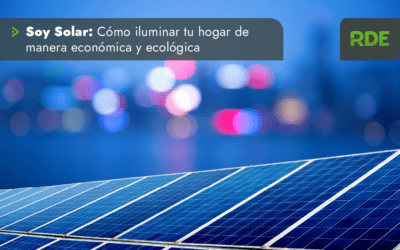 Soy Solar: Cómo iluminar tu hogar de manera económica y ecológica.