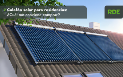 Calefón solar para residencias: ¿Cuál me conviene comprar?
